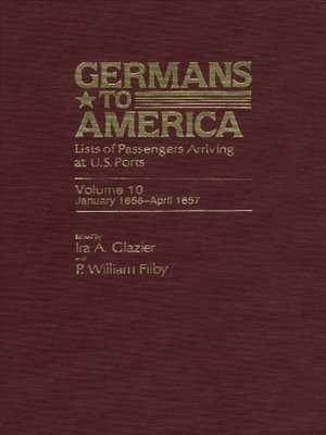 cover image of Germans to America, Volume 10 Jan. 3, 1856-Apr. 27, 1857